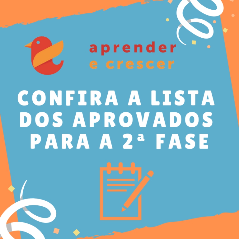 CANDIDATOS SELECIONADOS PARA A 2° FASE PROJETO APRENDER E CRESCER 2019