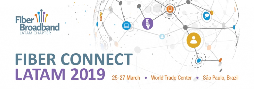 Presidente da SUDOTEC participa do evento Fiber Connect Latam 2019